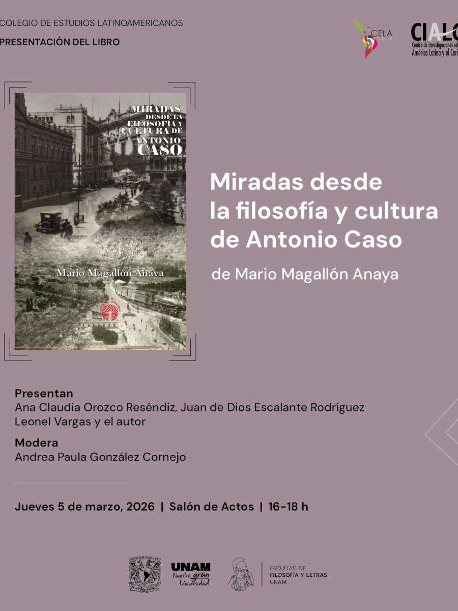 Presentación del libro: Miradas desde la filosofía y cultura de Antonio&nbsp;Caso