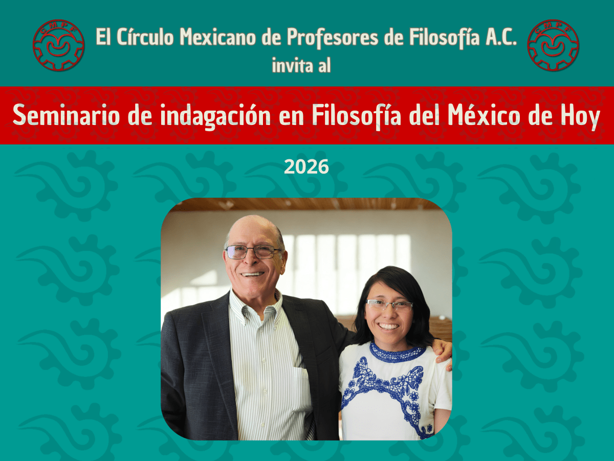 Cuarta sesión del Seminario de indagación en Filosofía del México de Hoy,&nbsp;2026