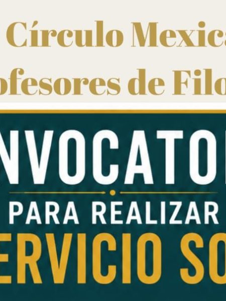 Convocatoria para realizar el Servicio Social en el Círculo Mexicano de Profesores de&nbsp;Filosofía
