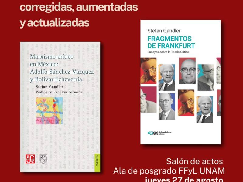 Presentación de los libros «Marxismo crítico en México» y «Fragmentos de Frankfurt», de Stefan&nbsp;Gandler