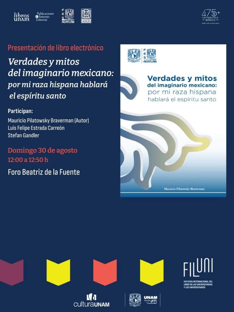 Presentación de libros electrónico: Verdades y mitos del imaginario mexicano: por mi raza hispana hablará el espíritu&nbsp;santo