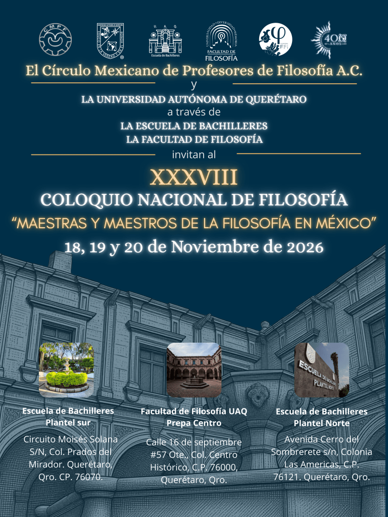 Programa General: XXXVIII Coloquio Nacional de Filosofía del Círculo Mexicano de Profesores de Filosofía A.C.&nbsp;2026